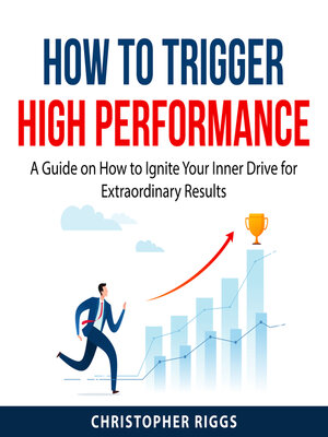 cover image of How to Trigger High Performance